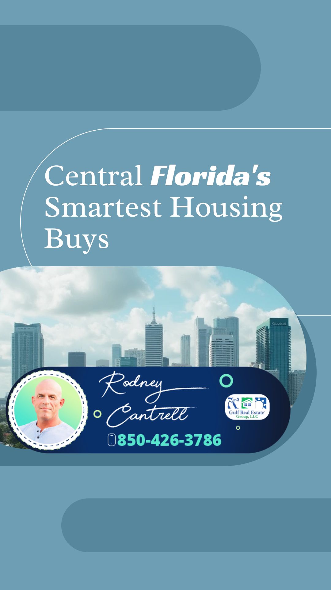 Central Florida’s Smartest Housing Buys | Brought to you by The Cantrell Team