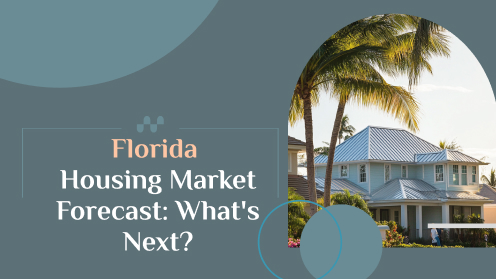 Florida Housing Market Forecast: What’s Next? | Brought to you by The Cantrell Team