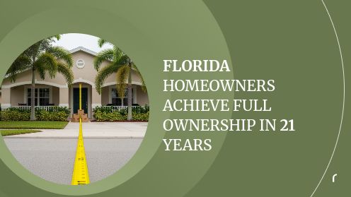 Florida Homeowners Achieve Full Ownership in 21 Years | Brought to you by The Cantrell Team