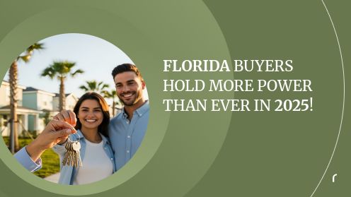 Florida Buyers Hold More Power Than Ever in 2025! | Brought to you by The Cantrell Team